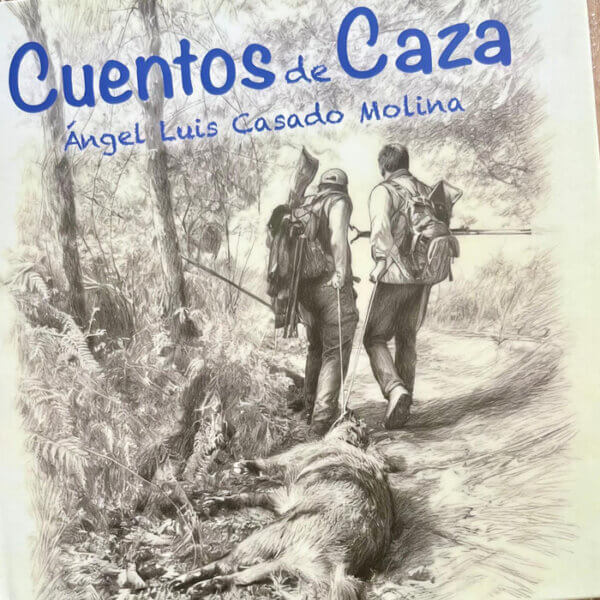 libro de caza cuentos-de-caza-libro-angel-luis-casado-molina-1